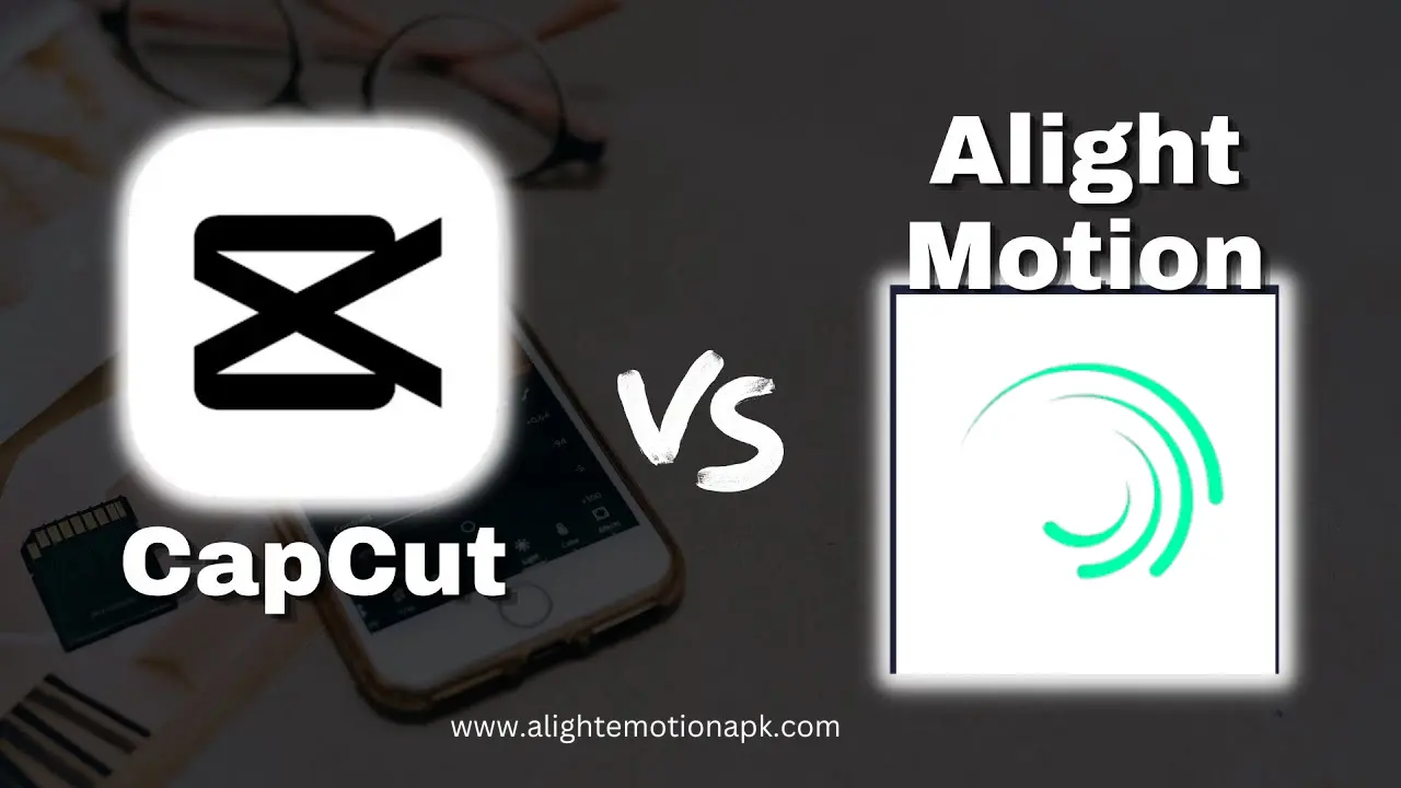 alight motion vs capcut